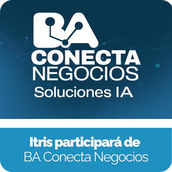 De la IA a la acción: Itris se suma a BA Conecta Negocios